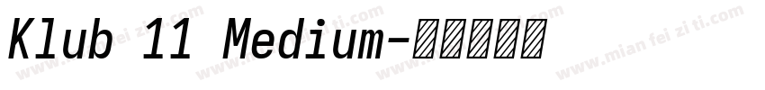 Klub 11 Medium字体转换